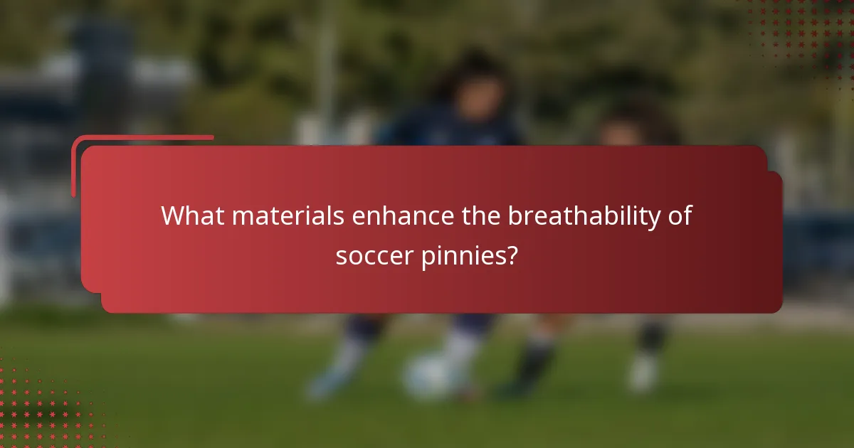 What materials enhance the breathability of soccer pinnies?