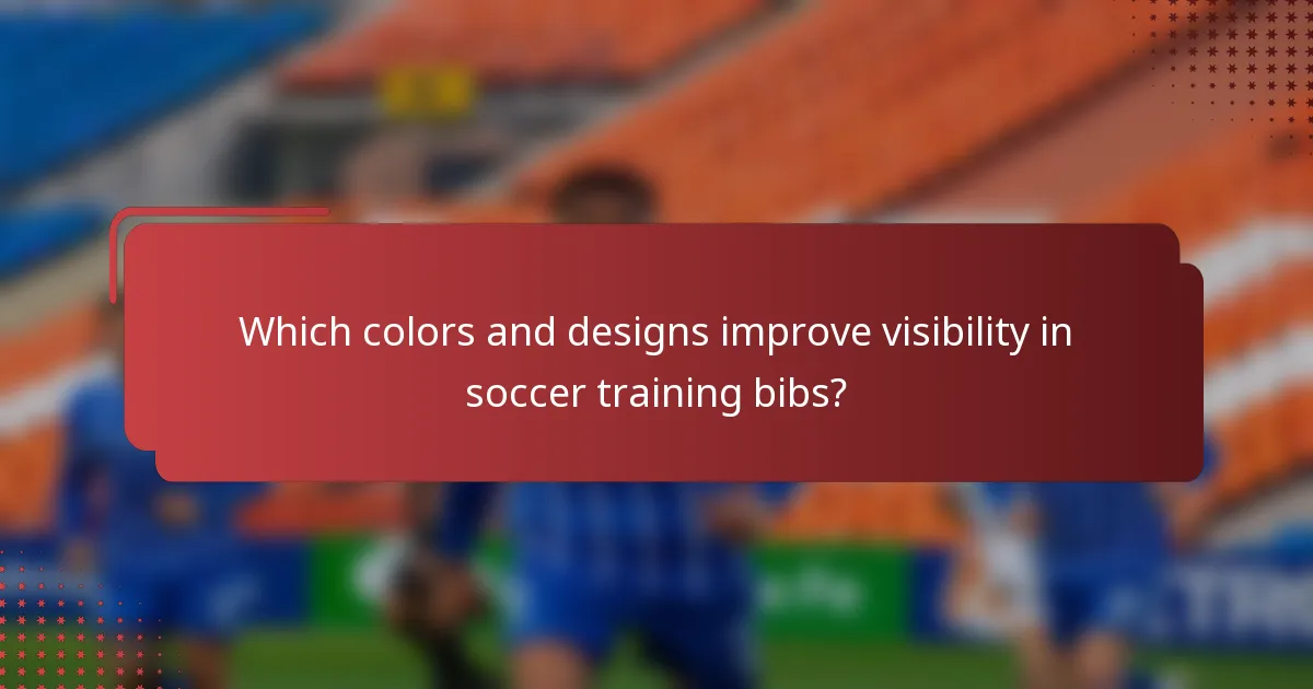 Which colors and designs improve visibility in soccer training bibs?